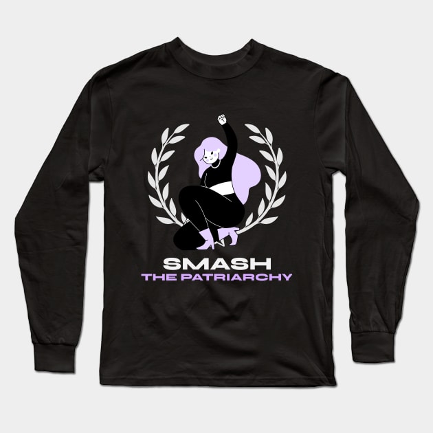 Smash The Patriarchy Female Empowerment Long Sleeve T-Shirt by GreenbergIntegrity